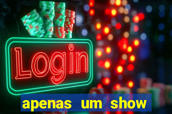 apenas um show pancadaria 2